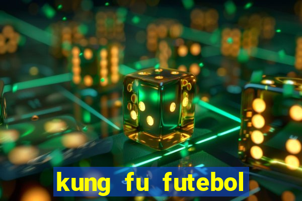 kung fu futebol clube dublado download utorrent